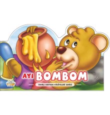 Ayı Bombom - Yavru Hayvan Hikayeleri Serisi