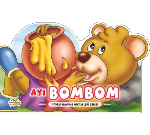 Ayı Bombom - Yavru Hayvan Hikayeleri Serisi Ayı Bombom - Yavru Hayvan Hikayeleri Serisi