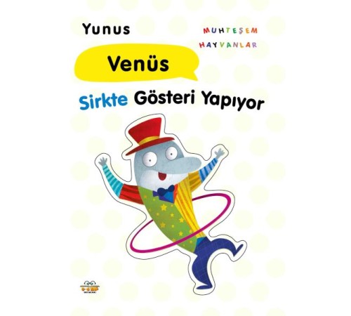 Yunus Venüs Sirkte Gösteri Yapıyor