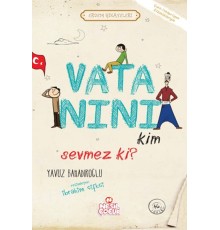 Vatanını Kim Sevmez ki! - Erdem Hikayeleri