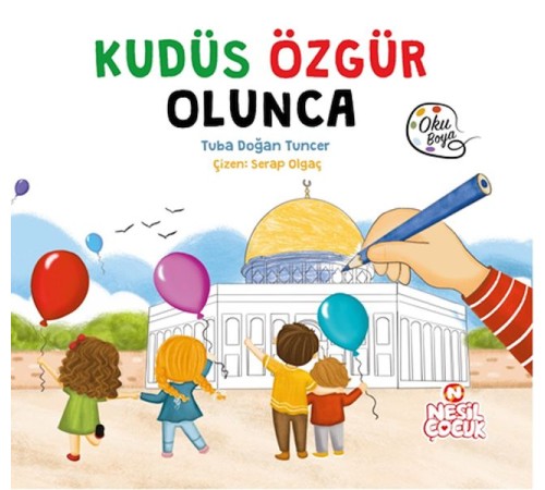 Kudüs Özgür Olunca