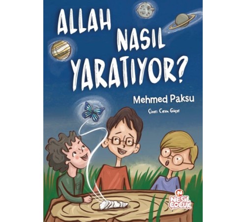 Allah Nasıl Yaratıyor ?
