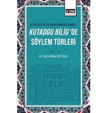 Althusser’in Söylem Kuramı Bağlamında Kutadgu Bilig’de Söylem Türleri