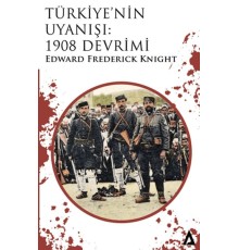 Türkiye’nin Uyanışı: 1908 Devrimi