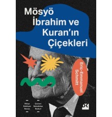 Mösyö İbrahim ve Kuran'ın Çiçekleri