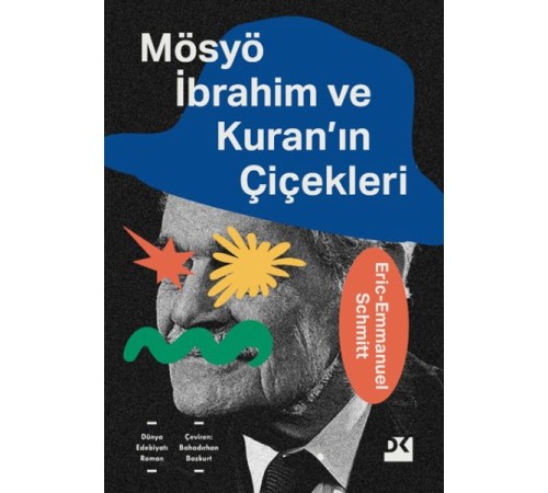Mösyö İbrahim ve Kuran'ın Çiçekleri