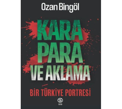 Kara Para ve Aklama Bir Türkiye Projesi