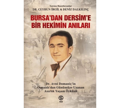 Bursa’dan Dersim’e Bir Hekimin Anıları