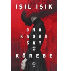 Ona Kadar Say 2 - Körebe