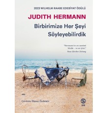 Birbirimize Her Şeyi Söyleyebilirdik