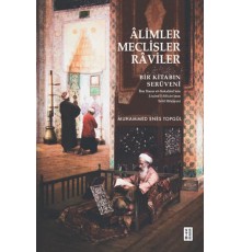 Âlimler, Meclisler, Râviler