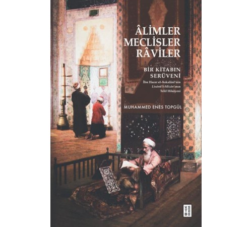 Âlimler, Meclisler, Râviler Âlimler, Meclisler, Râviler