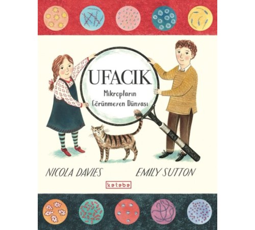 Ufacık - Mikropların Görünmeyen Dünyası