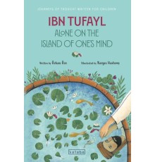 Ibn Tufayl Alone on the Island of One’s Mind