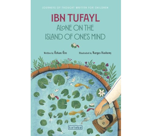 Ibn Tufayl Alone on the Island of One’s Mind Ibn Tufayl Alone on the Island of One’s Mind