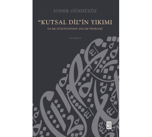 “Kutsal Dil”in Yıkımı “Kutsal Dil”in Yıkımı