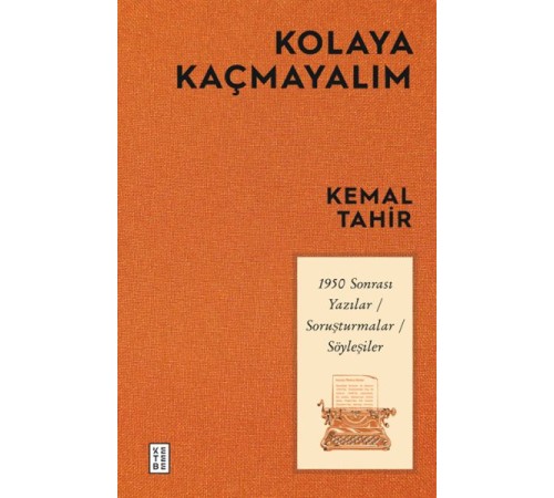 Kolaya Kaçmayalım
