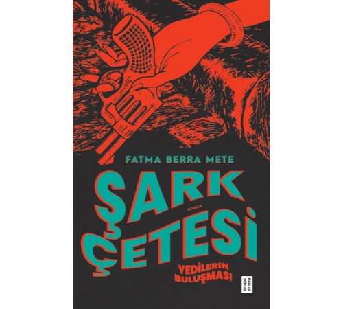 Şark Çetesi Şark Çetesi
