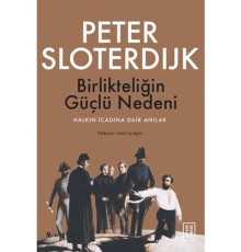 Birlikteliğin Güçlü Nedeni