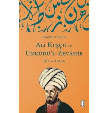 Ali Kuşçu ve Unkudü’z-Zevahir - Dil ile Anlam