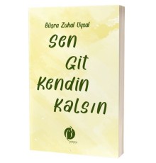 Sen Git Kendin Kalsin