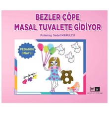 Bezler Çöpe Masal Tuvalete Gidiyor