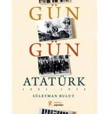 Gün Gün Atatürk