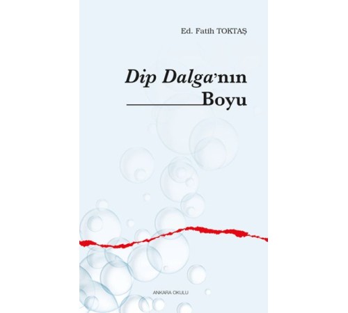 Dip Dalga’nın Boyu Dip Dalga’nın Boyu