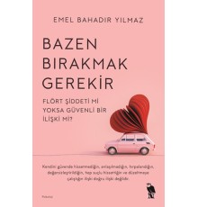 Bazen Bırakmak Gerekir