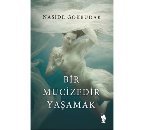 Bir Mucizedir Yaşamak