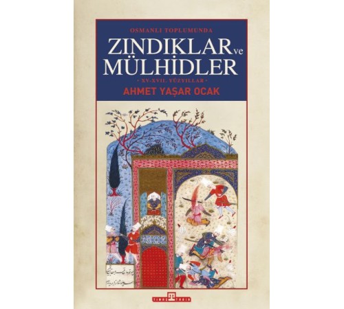 Osmanlı Toplumunda Zındıklar ve Mülhidler (Ciltli)