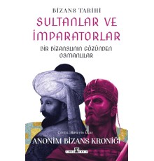 Sultanlar ve İmparatorlar: Bir Bizanslının Gözünden Osmanlılar