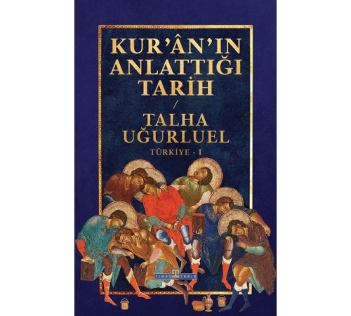 Kur’an’ın Anlattığı Tarih: Türkiye