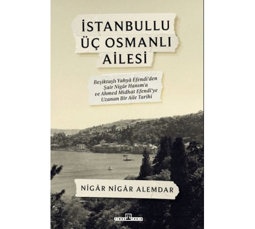 İstanbullu Üç Osmanlı Ailesi