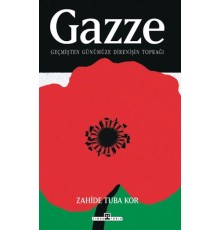 Gazze: Geçmişten Günümüze Direnişin Toprağı