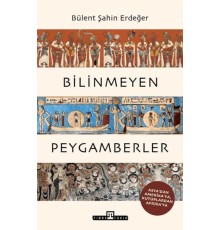 Bilinmeyen Peygamberler