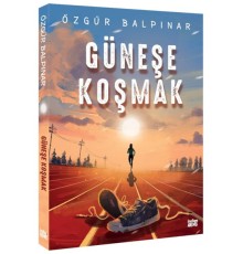 Güneşe Koşmak