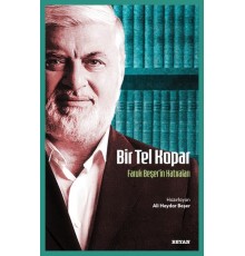 Bir Tel Kopar - Faruk Beşer'in Hatıraları