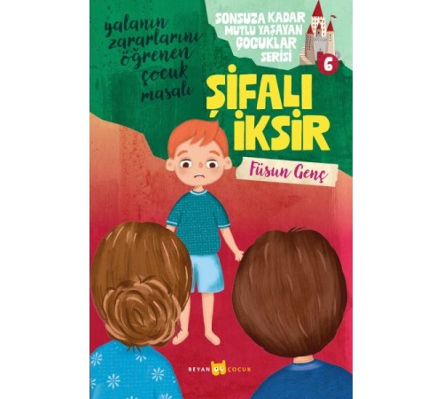 Sonsuza Kadar Mutlu Yaşayan  Çocuklar Serisi -6 Şifalı İksir