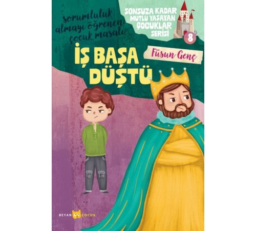 Sonsuza Kadar Mutlu Yaşayan Çocuklar Serisi -8 İş Başa Düştü Sonsuza Kadar Mutlu Yaşayan Çocuklar Serisi -8 İş Başa Düştü