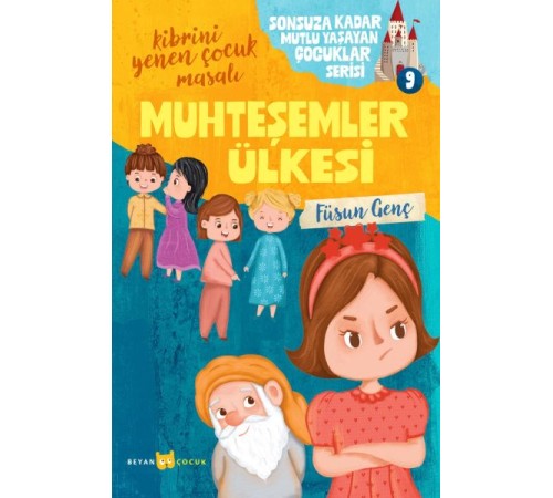 Sonsuza Kadar Mutlu Yaşayan  Çocuklar Serisi -9 Muhteşemler Ülkesi
