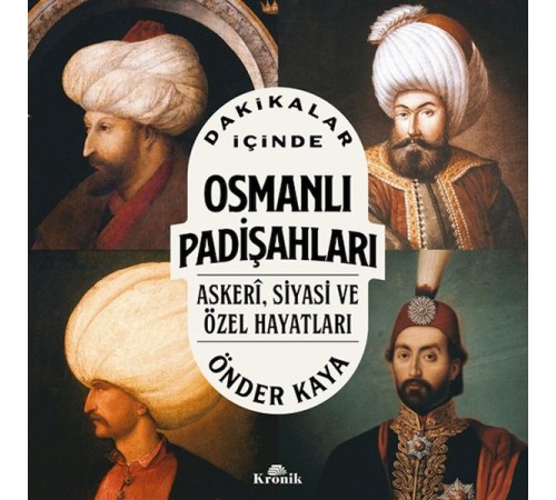 Dakikalar İçinde Osmanlı Padişahları