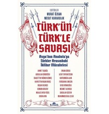 Türk'ün Türk'le Savaşı