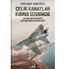 Çelik Kanatlar Kıbrıs Üzerinde