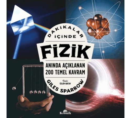 Dakikalar İçinde Fizik - Anında Açıklanan 200 Temel Kavram