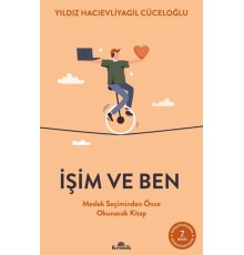 İşim ve Ben Meslek Seçiminden Önce Okunacak Kitap