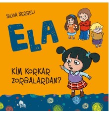 Ela 2 Kim Korkar Zorbalardan ?