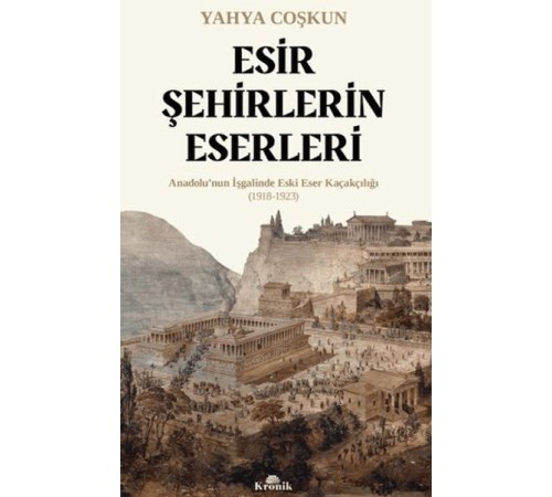 Esir Şehirlerin Eserleri