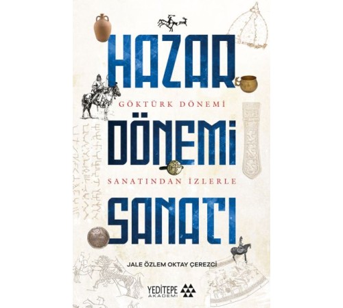 Hazar Dönemi Sanatı Hazar Dönemi Sanatı