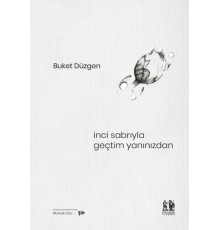 İnci Sabrıyla Geçtim Yanınızdan